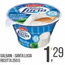 Cash pro Galbani - Santa Lucia Ricotta offerta