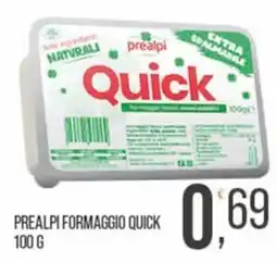 Cash pro Prealpi Formaggio Quick offerta