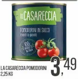 Cash pro La Casareccia pomodorini offerta