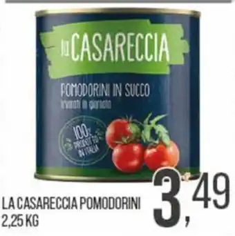 Cash pro La Casareccia pomodorini offerta