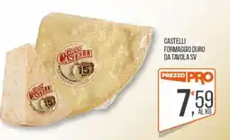 Cash pro Castelli formaggio duro da tavola sv offerta