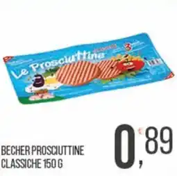 Cash pro Le Prosciuttine Classiche offerta
