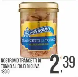 Cash pro Nostromo trancetti di tonno all'olio di oliva offerta