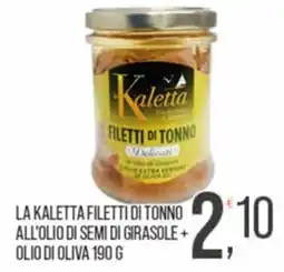 Cash pro La Kaletta filetti di tonno offerta