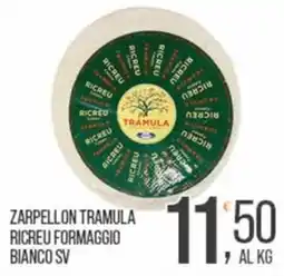 Cash pro Zarpellon Tramula Ricreu Formaggio Bianco SV offerta