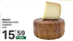 Tutto Risparmio Cash&Carry Moscato formaggio di capra stagionato offerta