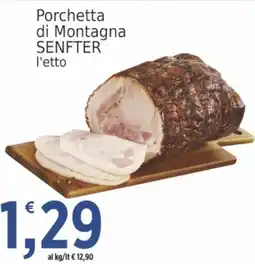 Market Ingross Porchetta di Montagna SENFTER offerta