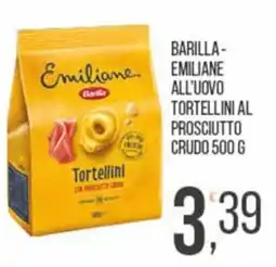 Cash pro Barilla Emiliane Tortellini offerta