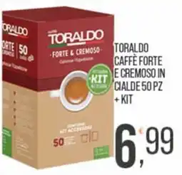 Cash pro Toraldo caffè forte e cremoso in cialde offerta