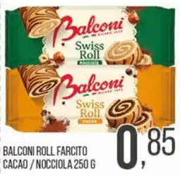Cash pro Balconi Roll Farcito Cacao / Nocciola offerta