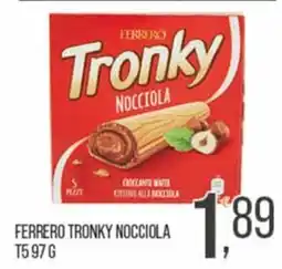 Cash pro Ferrero Tronky Nocciola offerta