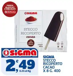 Ok Sigma Sigma stecco ricoperto cacao offerta