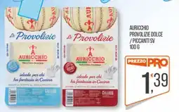 Cash pro Le Provolizie Auricchio offerta