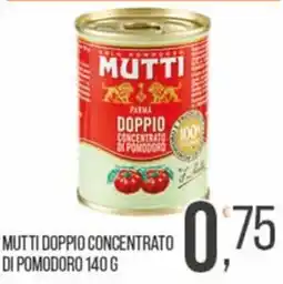 Cash pro Mutti doppio concentrato di pomodoro offerta