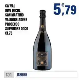 Adhoc Ca' Val Rive di Col San Martino Prosecco Superiore DOCG offerta