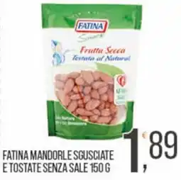 Cash pro Fatina mandorle sgusciate e tostate senza sale offerta