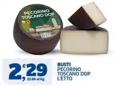Ok Sigma Busti Pecorino Toscano DOP offerta