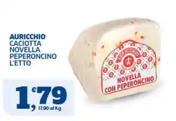 Ok Sigma Caciotta novella con peperoncino Auricchio offerta