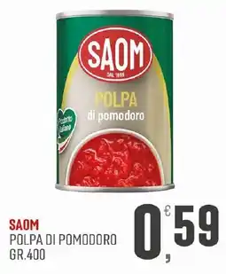 Maxipiù Saom polpa di pomodoro offerta