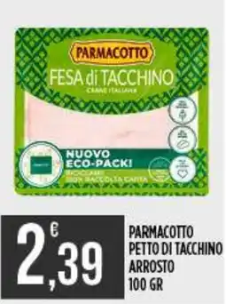 Netto Supermercati Parmacotto petto di tacchino arrosto offerta