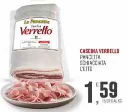 Maxipiù Cascina Verrello Pancetta Schiacciata offerta