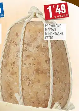 Maxipiù Provolone riserva di montagna offerta