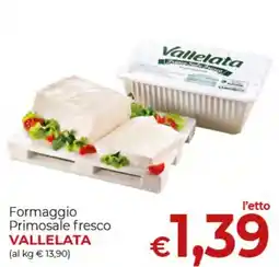 Maxi Nonna Isa Formaggio Primosale fresco Vallelata offerta