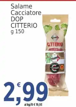 Market Ingross Salame Cacciatore DOP Citterio offerta