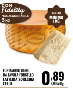 Gecop Formaggio duro da tavola Forcello Latteria Sorensina offerta