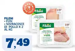 Ok Sigma Fusì sovracosce di pollo Fileni offerta