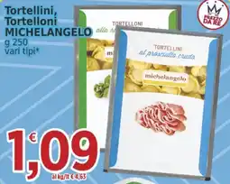 Market Ingross Tortellini Michelangelo al prosciutto crudo offerta
