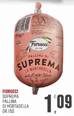 Maxipiù Fiorucci Pallina di Mortadella offerta