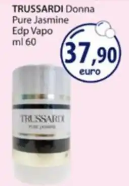 Acqua & Sapone Trussardi Pure Jasmine offerta