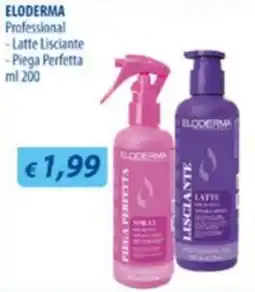 Acqua & Sapone Eloderma Professional Latte Lisciantel Piegaperfetta offerta