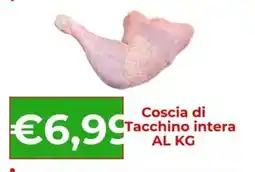 Supermercati Pasquale Prisco Coscia di Tacchino intera offerta