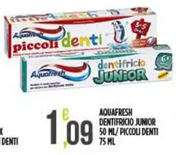 Netto Supermercati Aquafresh dentifricio junior piccoli denti offerta