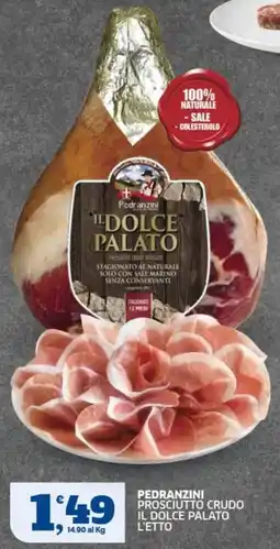 Sigma Pedranzini Prosciutto Crudo Il Dolce Palato offerta