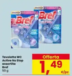 Eurospar Tavoletta WC Active No Stop assortita Bref offerta
