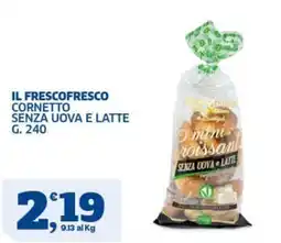 Sigma Il fresco fresco cornetto senza uova e latte offerta