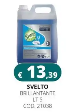 Altasfera Svelto brillantante offerta