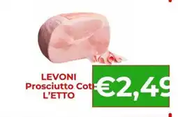 Supermercati Pasquale Prisco Levoni Prosciutto Cotto offerta