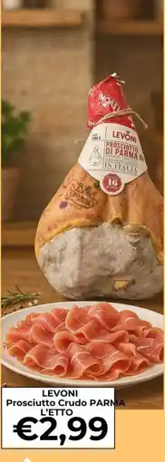 Supermercati Pasquale Prisco Levoni Prosciutto Crudo Parma offerta