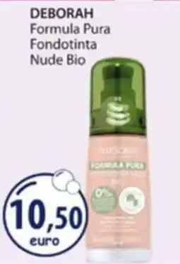 Acqua & Sapone Deborah Formula Pura Fondotinta Nude Bio offerta