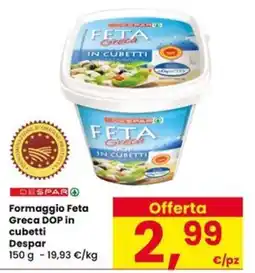 Eurospar Formaggio Feta Greca DOP in cubetti Despar offerta
