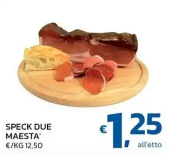 Speck Due Maesta