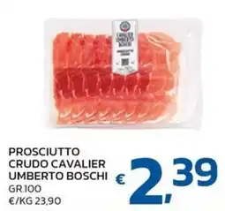 Ok Market Prosciutto crudo cavaliere umberto boschi offerta
