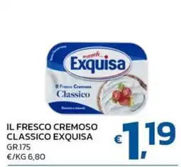 Ok Market Il fresco cremoso classico Exquisa offerta
