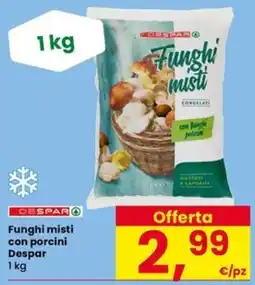 Eurospar Funghi misti con porcini Despar offerta