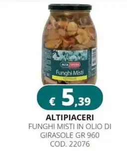 Altasfera Funghi Misti Alta Sfera offerta