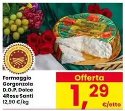 Eurospar Formaggio Gorgonzola D.O.P. Dolce 4Rose Santi offerta